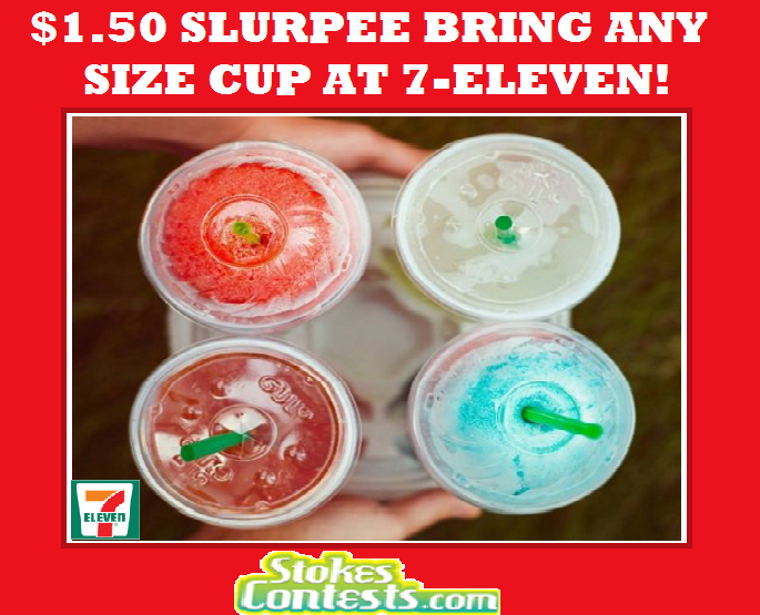 Image ONLY $1.50 Slurpee, ANY Size Cup you Bring! at 7-Eleven TOMORROW ONLY!