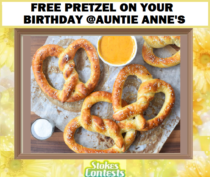 Image FREE Pretzel on Your Birthday @Auntie Anne's