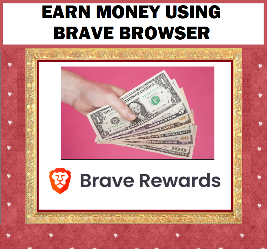 Image EARN MONEY Using Brave Browser!!!