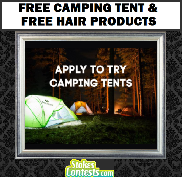 Image FREE Camping Tent & FREE Hair Products