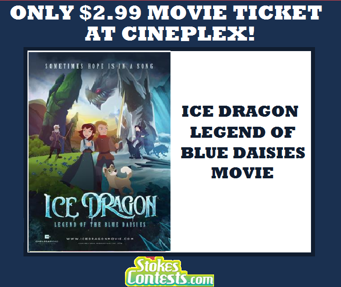 Image Ice Dragon-Legend of the Blue Daisies Movie for ONLY $2.99 at Cineplex!
