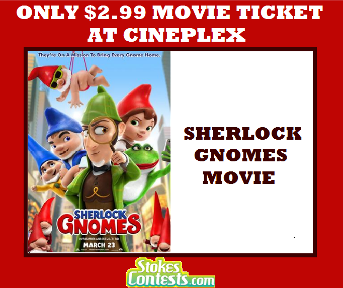 Image Sherlock Gnomes Movie for ONLY $2.99 at Cineplex!