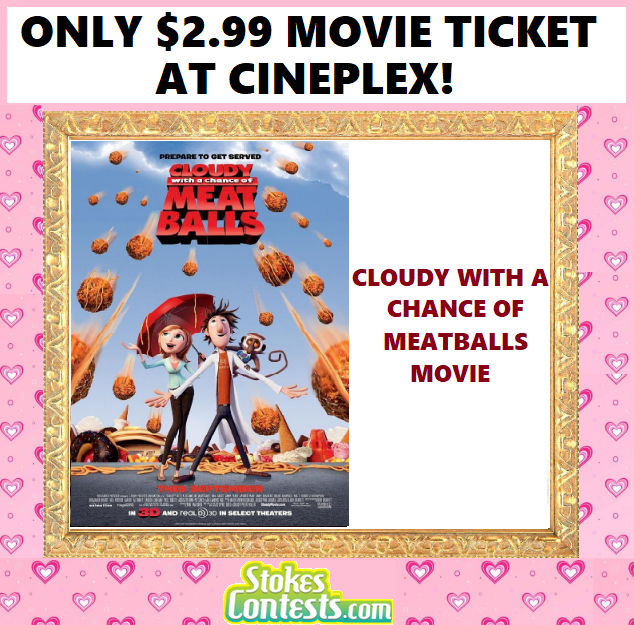 Image Cloudy with a Chance of Meatballs Movie For ONLY $2.99 at Cineplex!