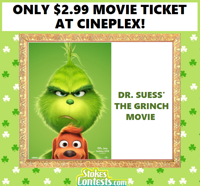 Image Dr. Suess' The Grinch Movie for ONLY $2.99 at Cineplex!