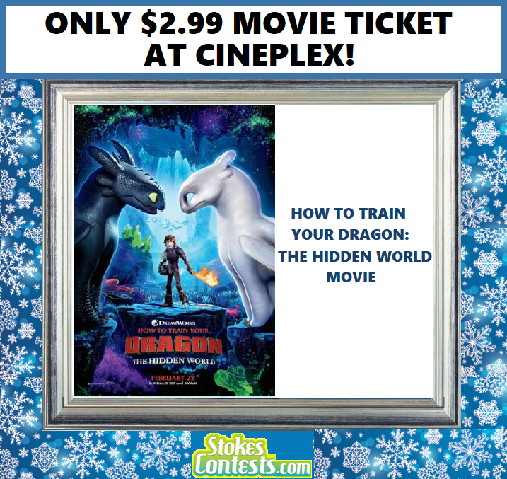 Image How To Train Your Dragon: The Hidden World Movie For ONLY $2.99 at Cineplex!