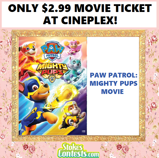 Image Paw Patrol: Mighty Pups Movie for ONLY $2.99 at Cineplex!