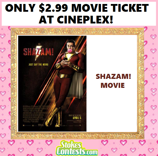 Image Shazam! Movie For ONLY $2.99 at Cineplex!