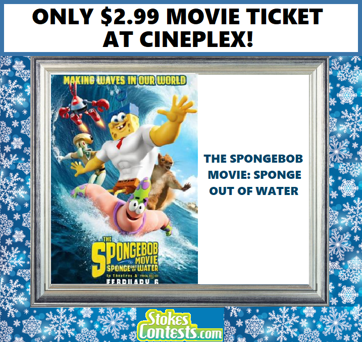Image The SpongeBob Movie: Sponge Out of Water For ONLY $2.99 at Cineplex!