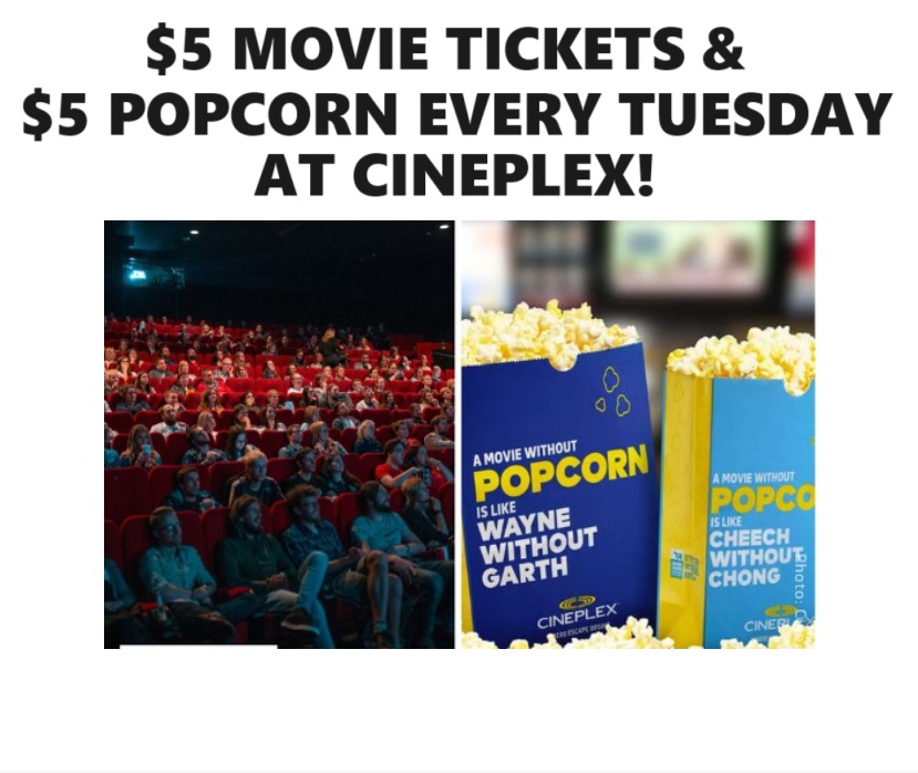 Image $5 Movie Ticket & $5 Popcorn EVERY TUESDAY at Cineplex!