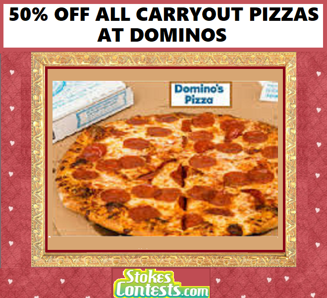 Image Half Off All Carryout Pizzas @Dominos