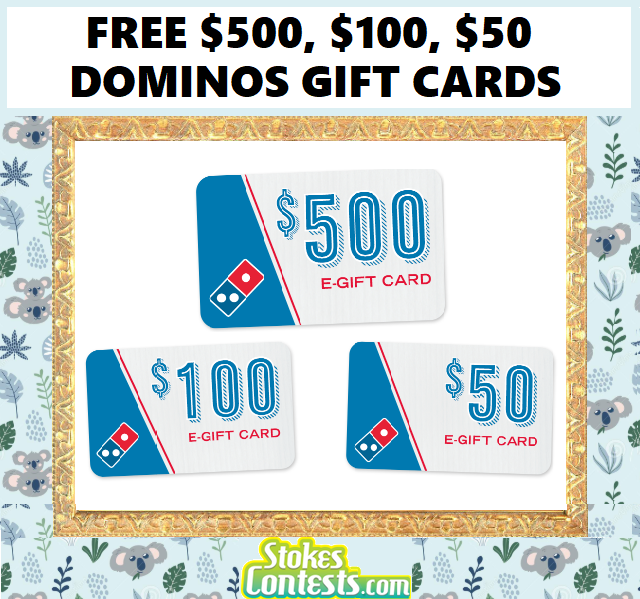 Image FREE $500, $100, $50 Dominos Gift Cards!!