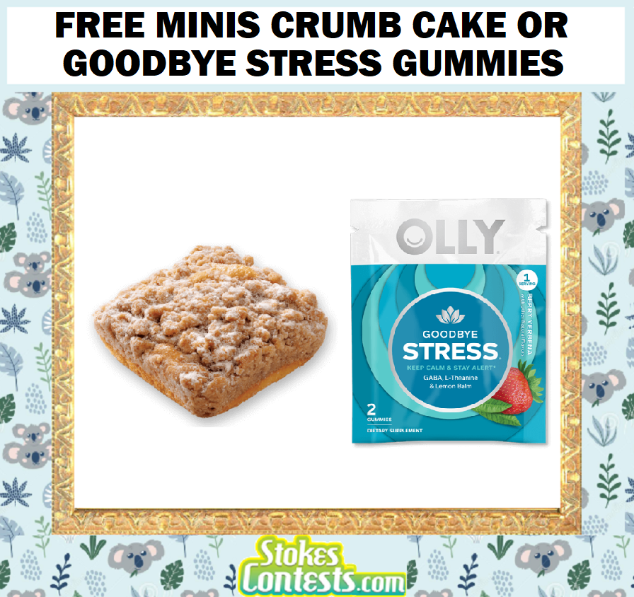 Image FREE Entenmann’s Minis Crumb Cake Or Olly Goodbye Stress Gummies
