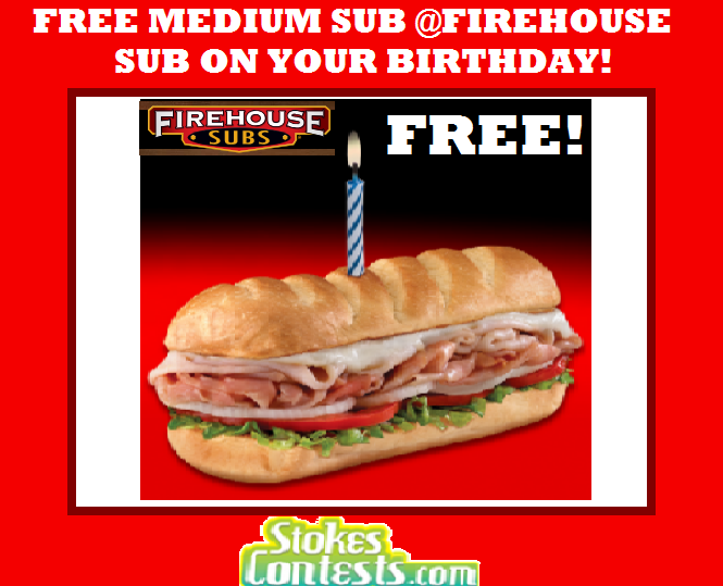 Image FREE Medium Sub at Firehouse Sub on your Birthday!