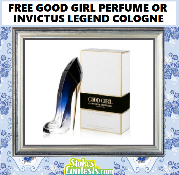 Image FREE Good Girl Perfume or Invictus Legend Cologne