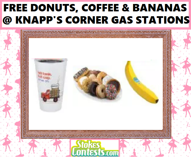 Image FREE Coffee, Donut & Banana @ Knapp’s Corner Gas Stations