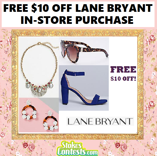 Image FREE $10 Off Lane Bryant In-Store Purchase.