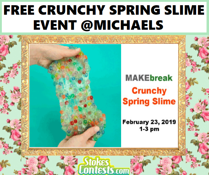 Image FREE Crunchy Spring Slime Event @Michaels