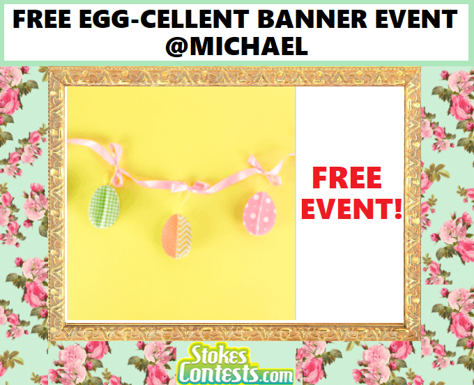 Image FREE  Egg-Cellent Banner Event @Michaels