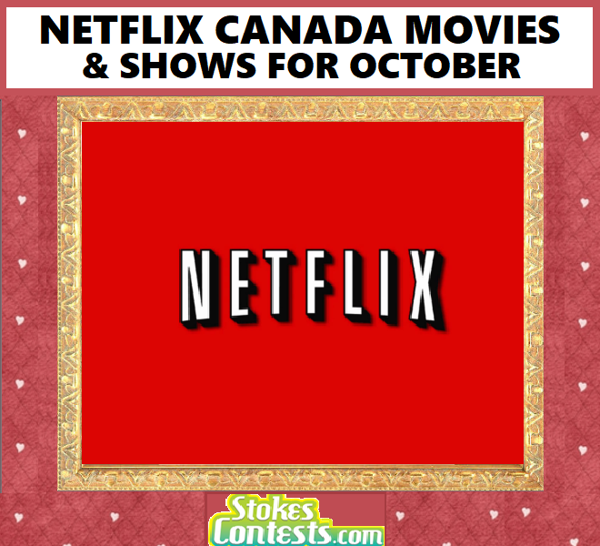 Image NETFLIX Canada Movies & Shows For OCTOBER!