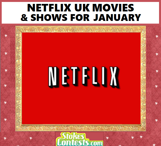 Image NETFLIX UK Movies & Shows For JANUARY!