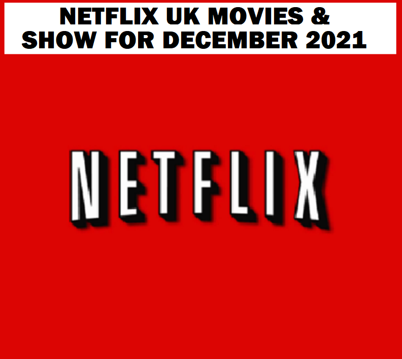 Image Netflix UK Movies & Shows for DECEMBER 2021