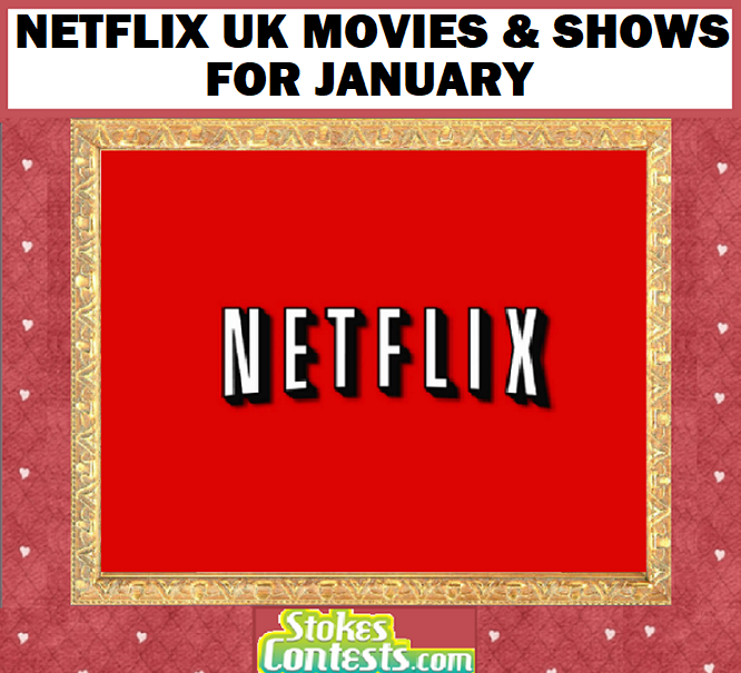 Image Netflix UK Movies & Shows for JANUARY!!