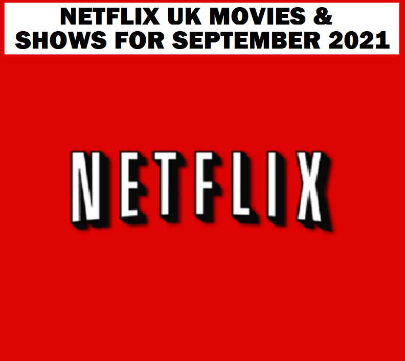 Image Netflix UK Movies & Shows for SEPTEMBER 2021