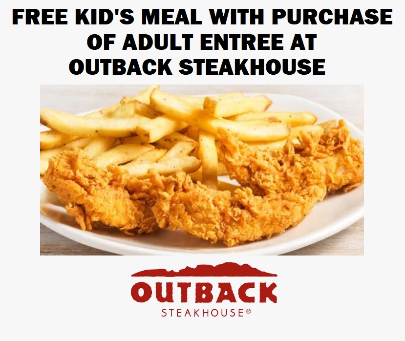 Image FREE Kid’s Meal with Purchase of Adult Entree @ Outback Steakhouse