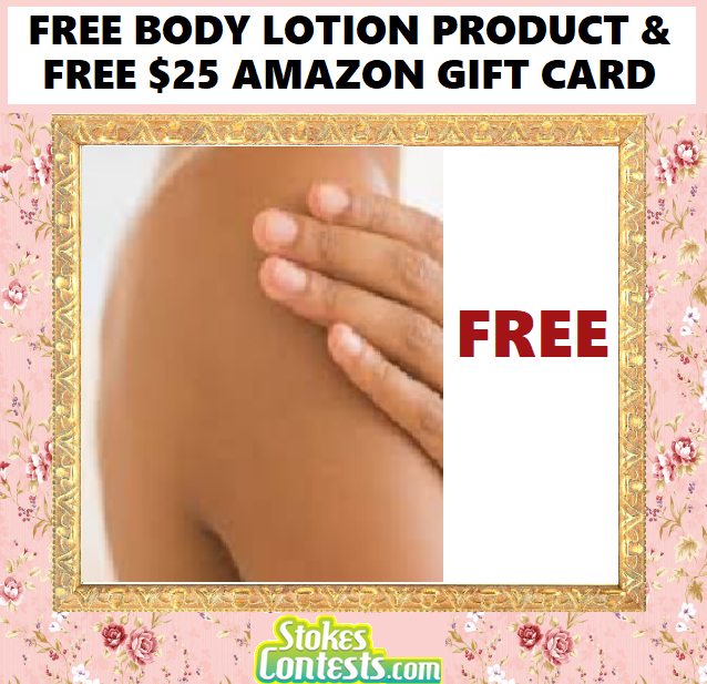 Image FREE Body Lotion Product & FREE $25 Amazon Gift Card