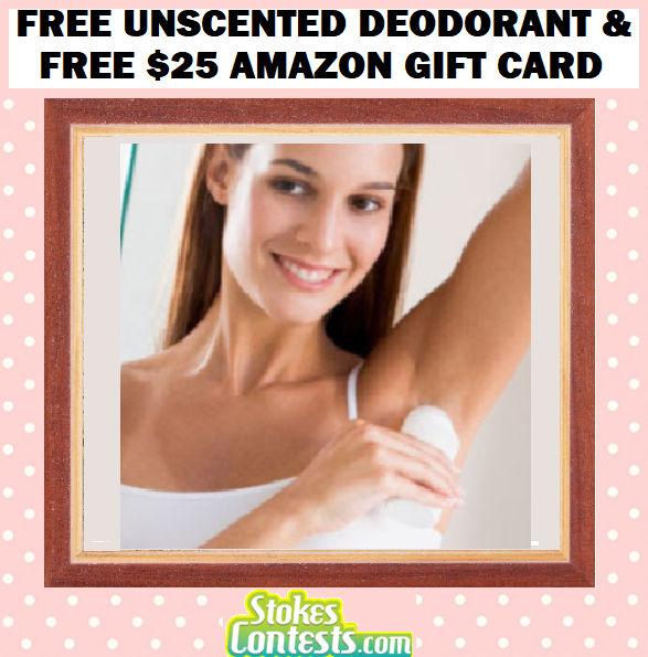 Image FREE Unscented Deodorant & FREE $25 Amazon Gift Card