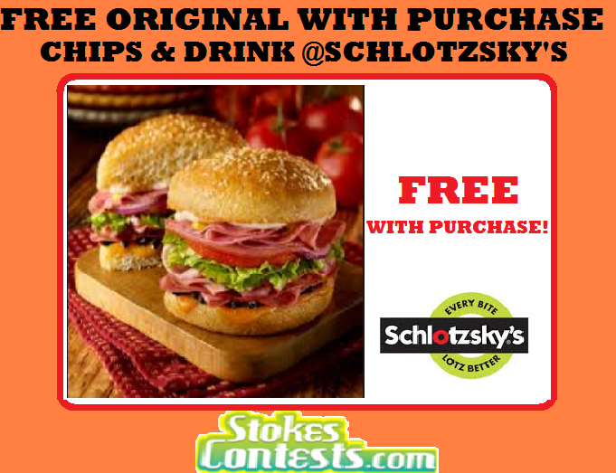 Image FREE Original with Purchase of Chips & Drink @Schlotzky’s TODAY ONLY!