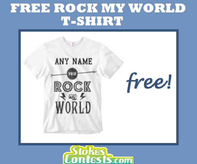 Image FREE Rock My World T-Shirt
