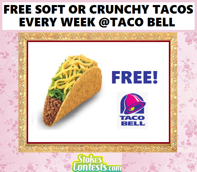 Image FREE Soft or Crunchy Tacos EVERY WEEK at Taco Bell