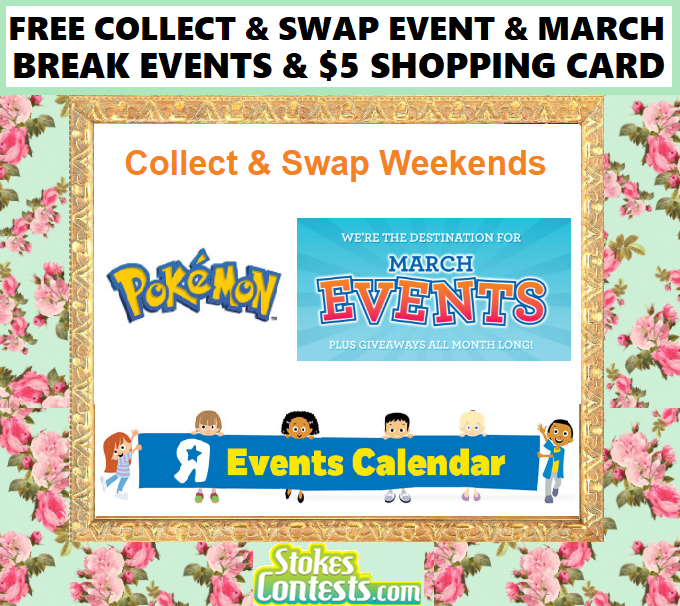 Image FREE Pokemon Trade & Play Kit Event, March Break Events & FREE $5 Shopping Card @Toys R Us!
