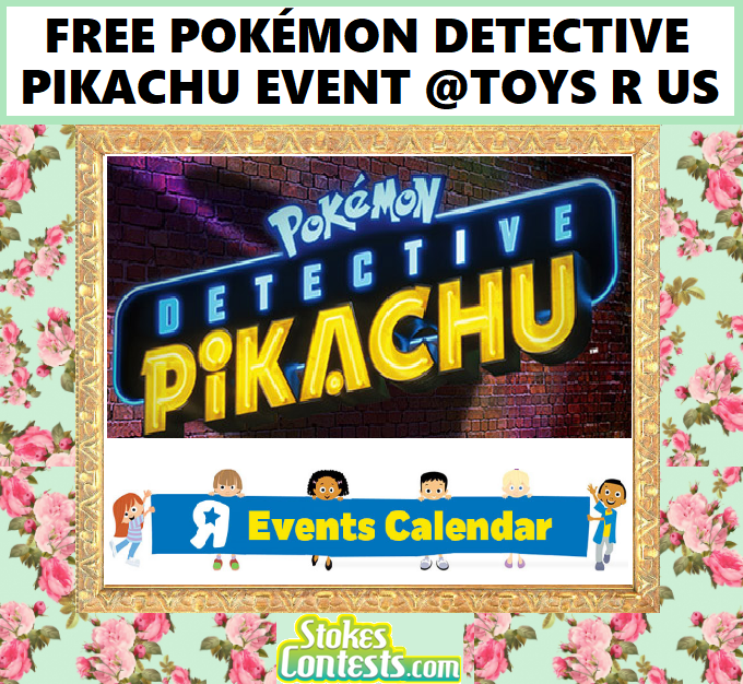 Image FREE Pokémon Detective Pikachu Event @Toys R Us!