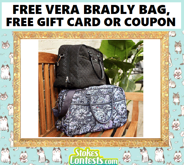 Image FREE Vera Bradley Bags, FREE $100 Gift Cards or Coupons!