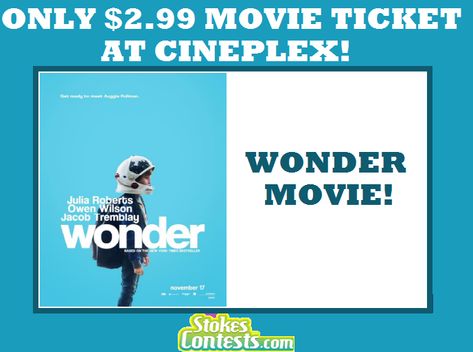 Image Wonder Movie for ONLY $2.99 at Cineplex!!
