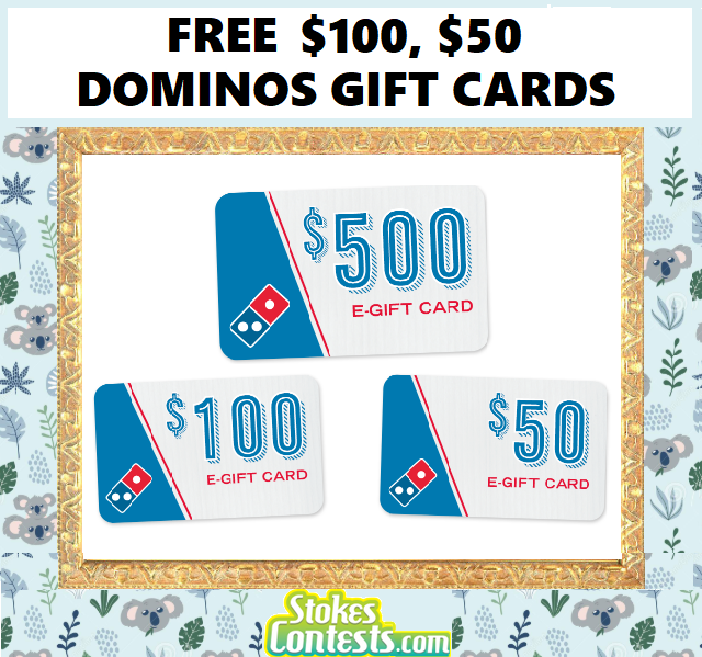 Image FREE $50, $100 Dominos Gift Cards!