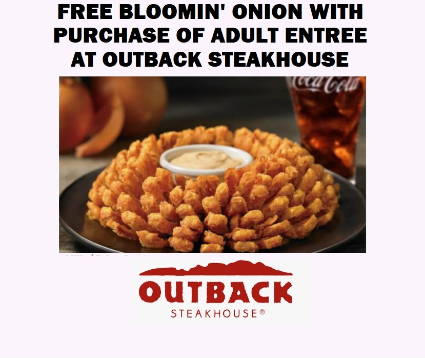 Image FREE Bloomin’ Onion At Outback Steakhouse With Adult Entree Purchase! 