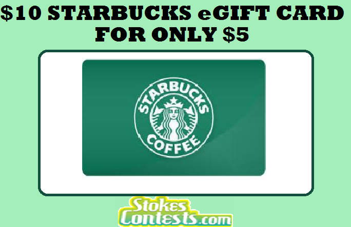 Image $10 Starbucks eGift Card for ONLY $5.