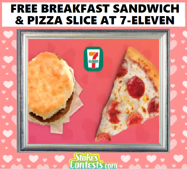 Image FREE Breakfast Sandwich and Pizza Slice at 7-Eleven