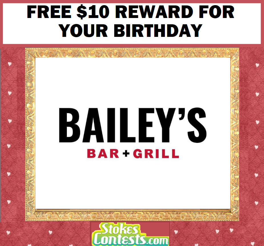 Image FREE $10 Reward for your birthday @Bailey’s Sports Grille
