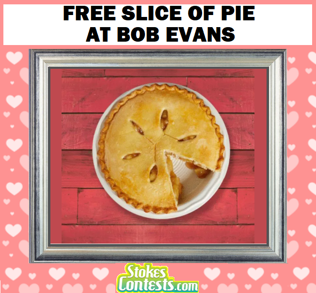 Image FREE Slice Of Pie at Bob Evans