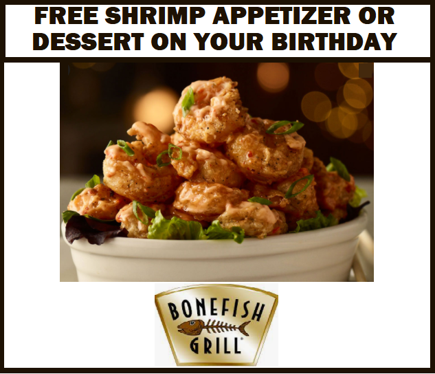 Image FREE Shrimp Appetizer or Dessert on Your Birthday at Bonefish Grill 