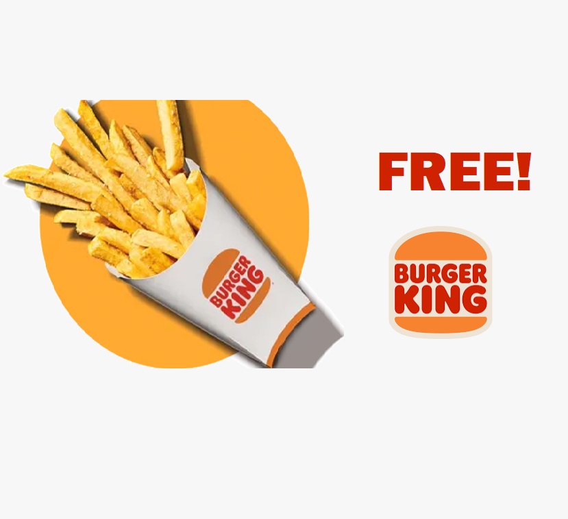 Image FREE Any Size Fries at Burger King with ANY Purchase