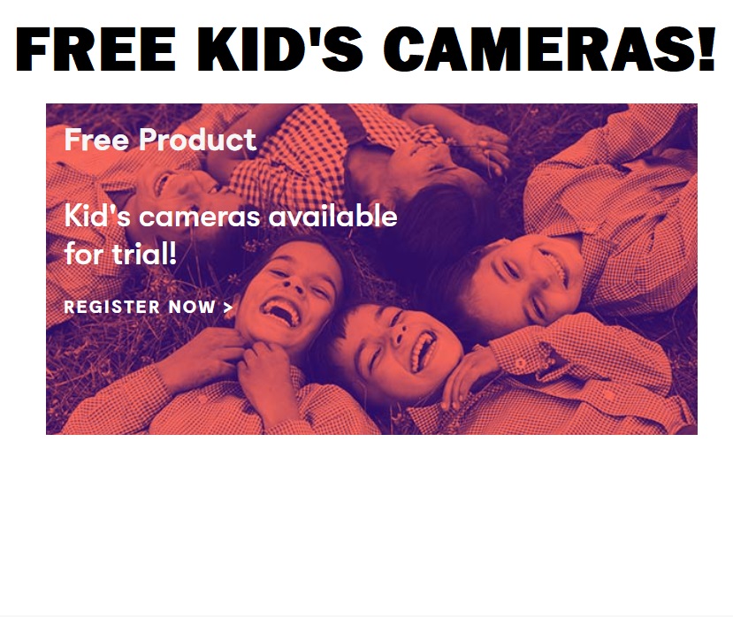Freebie FREE Kid s Cameras FREE Kid s Toys 