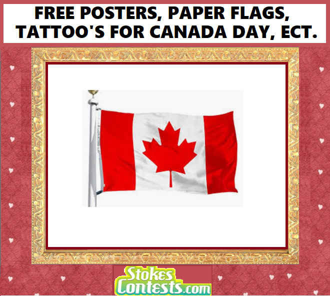 Image FREE Posters, Paper Flags, Tattoo's etc. for Canada Day, National Flag Day