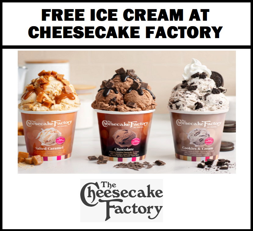 Image FREE Ice Cream On Your Birthday at Cheesecake Factory 