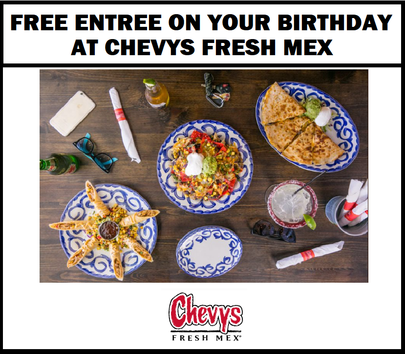 Image FREE Entree on Your Birthday at Chevys Fresh Mex 
