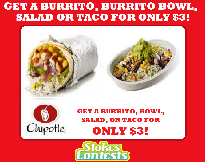 Image Get a Burrito, Burrito Bowl, Salad or Tacos for ONLY $3! at Chipotle